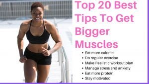 Tips for bigger muscles
