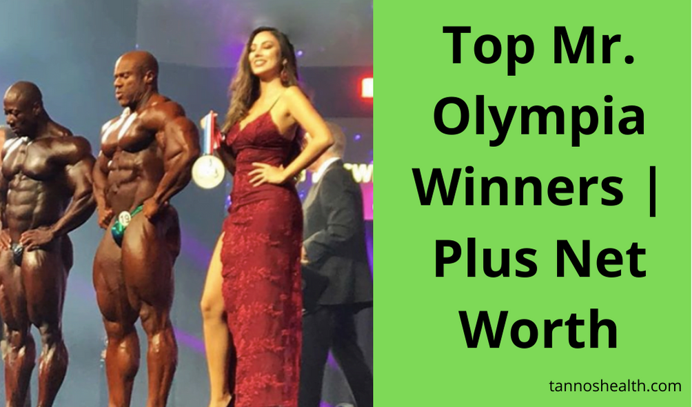 Top Mr. Olympia Winners Plus Net Worth
