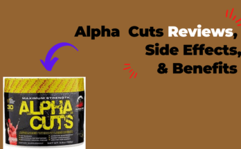 Alpha Cuts Side Effects, Reviews, Complaints, Benefits
