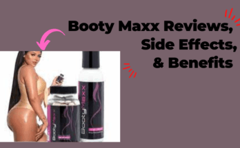 Booty maxx reviews, and Side Effects